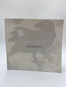 ARCANA MUNDI (Selected Works 1979 - 2000) by Jan Harrison, 9781581770643