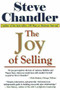 The Joy of Selling - 9781931741583 by Steve Chandler, 9781931741583