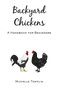 Backyard Chickens - 9781742574516 by Michelle Templin, 9781742574516