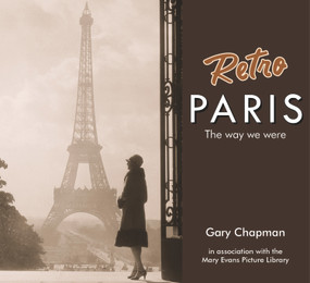 Retro Paris (The Way We Were) by Gary Chapman, 9781742577555