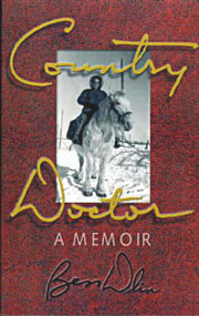 Country Doctor (A Memoir) by Ben Dlin, 9780920576854