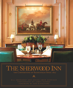 The Sherwood Inn (The Cornerstone of Skaneateles Since 1807) by Bill Eberhardt, Denise Owen Harrigan, James Scherzi, 9780825307416