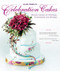 Alan Dunn's Celebration Cakes (Beautiful Designs for Weddings, Anniversaries, and Birthdays) by Alan Dunn, 9781504800754