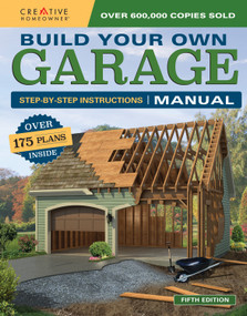 Build Your Own Garage Manual (More Than 175 Plans) by Design America Inc., 9781580117890