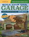 Build Your Own Garage Manual (More Than 175 Plans) by Design America Inc., 9781580117890