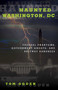 Haunted Washington, DC (Federal Phantoms, Government Ghosts, and Beltway Banshees) by Tom Ogden, 9781493019403