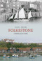Folkestone Through Time by Alan F. Taylor, 9781848683594