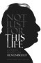 Not Just For This Life (Gough Whitlam Remembered) by Gary Gray, Wendy Guest, 9781742235103