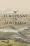 The Europeans in Australia (Volume Two: Democracy) by Alan Atkinson, 9781742234977