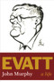Evatt (A Life) by John Murphy, 9781742234465