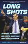 Long Shots (Jay Wright, Villanova, and College Basketball's Most Unlikely Champion) by Jay Bilas, Dana O'Neil, 9781629374598