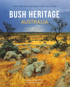 Bush Heritage Australia (Restoring Nature Step by Step) by Sarah Martin, 9781742235042