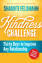 The Kindness Challenge (Thirty Days to Improve Any Relationship) by Shaunti Feldhahn, 9781601421227