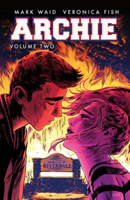Archie Vol. 2 by Mark Waid, Veronica Fish, 9781627387989