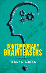 Contemporary Brainteasers by Terry Stickels, 9780486807829
