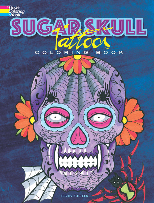Sugar Skull Tattoos Coloring Book by Erik Siuda, 9780486798875