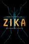 Zika (The Emerging Epidemic) - 9780393609141 by Donald G. McNeil Jr., 9780393609141
