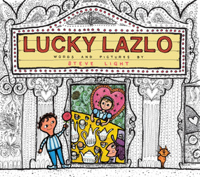 Lucky Lazlo by Steve Light, Steve Light, 9780763688257