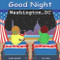 Good Night Washington DC by Adam Gamble, Joe Veno, 9780977797912