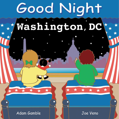 Good Night Washington DC by Adam Gamble, Joe Veno, 9780977797912
