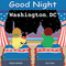 Good Night Washington DC by Adam Gamble, Joe Veno, 9780977797912
