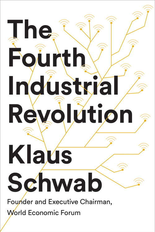 The Fourth Industrial Revolution by Klaus Schwab, 9781524758868