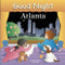 Good Night Atlanta by Adam Gamble, Joe Veno, 9781602190016
