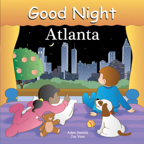 Good Night Atlanta by Adam Gamble, Joe Veno, 9781602190016