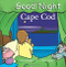 Good Night Cape Cod by Adam Gamble, John Andert, 9781602190047
