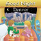 Good Night Denver by Susan Bouse, Joe Veno, 9781602190061