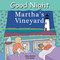 Good Night Martha's Vineyard by Megan Weeks, Anne Rosen, 9781602190115