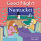 Good Night Nantucket by Adam Gamble, Anne Rosen, 9781602190139