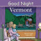 Good Night Vermont by Michael Tougias, Cooper Kelly, 9781602190177