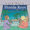 Good Night Florida Keys by Mark Jasper, Anne Rosen, 9781602190207