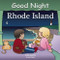 Good Night Rhode Island by Adam Gamble, Anne Rosen, 9781602190245