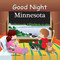 Good Night Minnesota by Adam Gamble, Joe Veno, 9781602190344