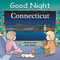 Good Night Connecticut by Christina Vrba, Anne Rosen, 9781602190351