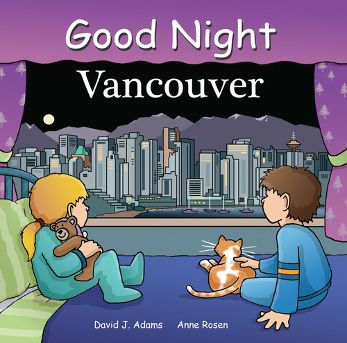 Good Night Vancouver by David J. Adams, Anne Rosen, 9781602190399