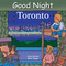 Good Night Toronto by Adam Gamble, Mark Jasper, Harvey Stevenson, 9781602190481