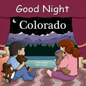 Good Night Colorado by Adam Gamble, Bill Mackey, Anne Rosen, 9781602190559