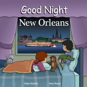 Good Night New Orleans by Adam Gamble, Mark Jasper, Harvey Stevenson, 9781602190610