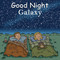 Good Night Galaxy by Adam Gamble, Mark Jasper, Cooper Kelly, 9781602190658
