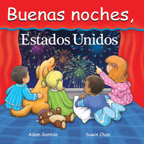 Buenas Noches, Estados Unidos (Spanish Edition) by Adam Gamble, Suwin Chan, 9781602190696