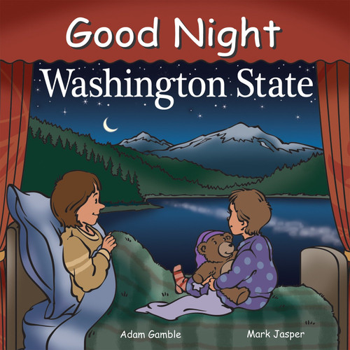 Good Night Washington State by Adam Gamble, Mark Jasper, Cooper Kelly, 9781602190726