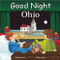 Good Night Ohio by Adam Gamble, Mark Jasper, 9781602190764
