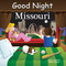 Good Night Missouri by Adam Gamble, Mark Jasper, Joe Veno, 9781602190771