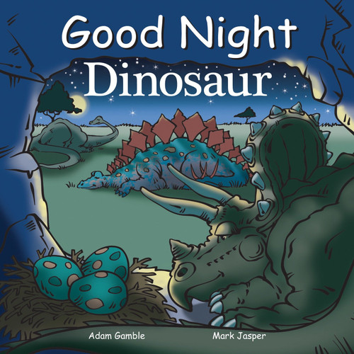 Good Night Dinosaur by Mark Jasper, Adam Gamble, Cooper Kelly, 9781602190788