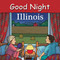 Good Night Illinois by Adam Gamble, Mark Jasper, 9781602190863