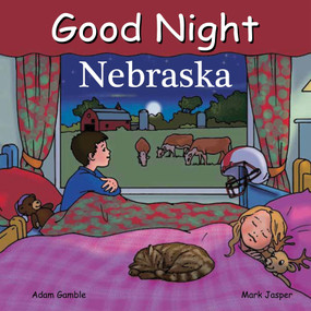Good Night Nebraska by Adam Gamble, Mark Jasper, 9781602190870