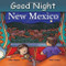Good Night New Mexico by Adam Gamble, Mark Jasper, Ruth Palmer, 9781602190887